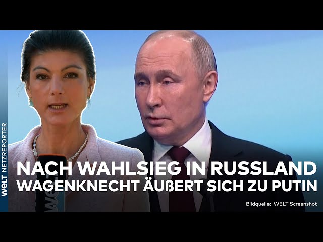 RUSSLAND: Wladimir Putin siegt bei Wahl! Sahra Wagenknecht äußert sich zur Lage für Deutschland
