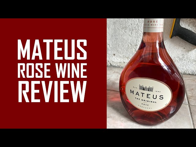 Mateus Rose Wine Review