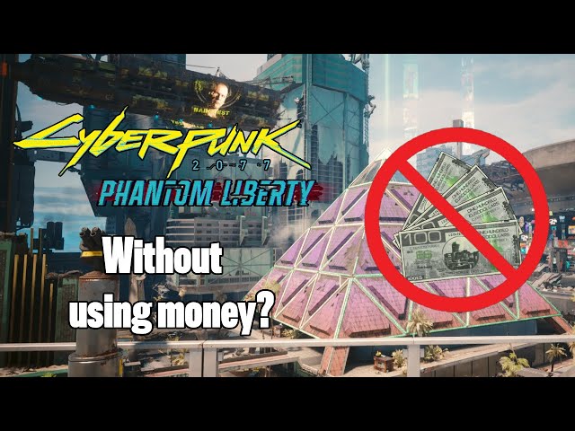 Can you beat cyberpunk 2077 without using money?