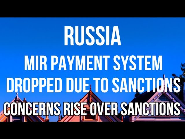 RUSSIAN MIR Payment System ABANDONED by Foreign Countries due to FEAR of SANCTIONS from The West