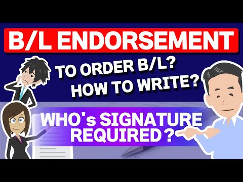 Endorsement of B/L explained! Who and How to sing on the backside of B/L?