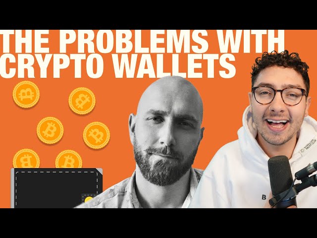 The Problems With Crypto Wallets (and how to make them better) | The Unstoppable Podcast Clips