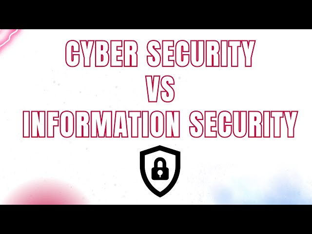Cyber Security vs Information Security (Difference Simplified)