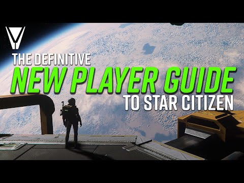 New Player Guide to Star Citizen
