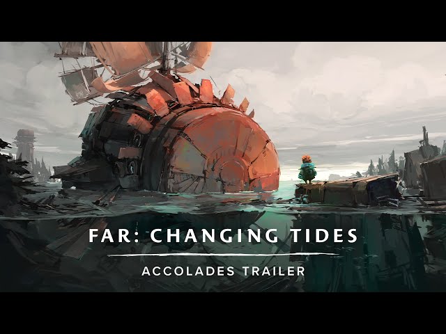 FAR: Changing Tides | Accolades Trailer