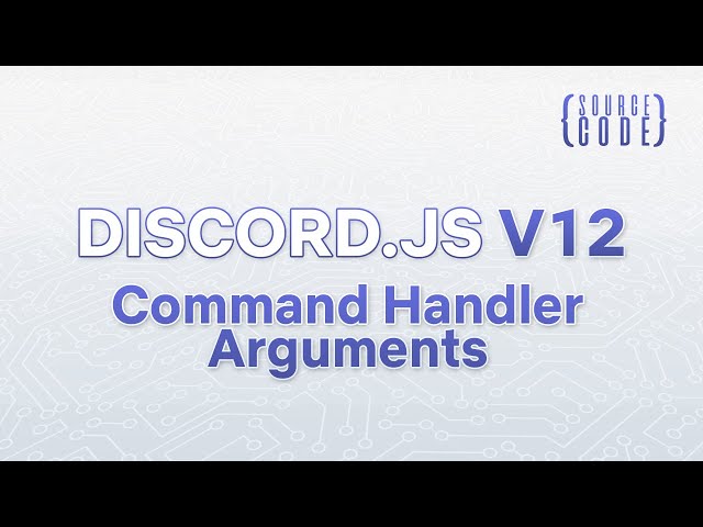 Discord.js V12 Bot Development - Command Handler Arguments - Episode 08