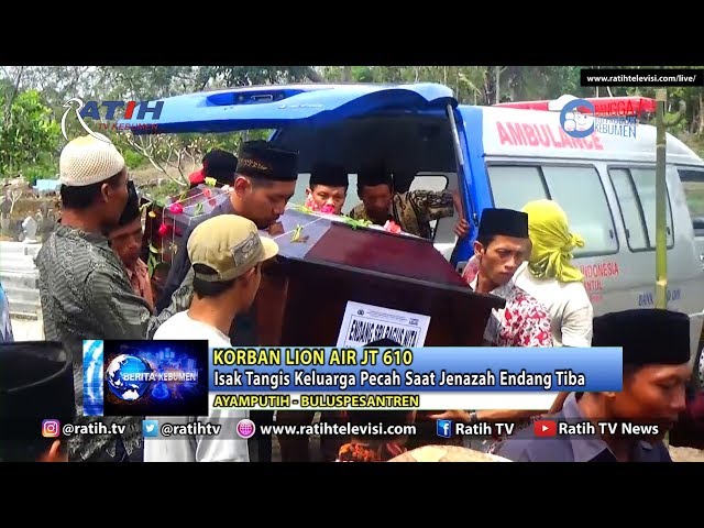 Isak Tangis Iringi Pemakaman Endang, Pramugari Korban Lion Air JT 610 - Ratih TV Kebumen