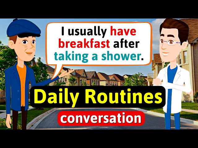 Daily routines - English Conversation Practice - Improve Speaking Skills
