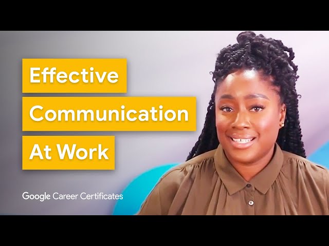 Communicate Effectively as a Project Manager | Google Career Certificates