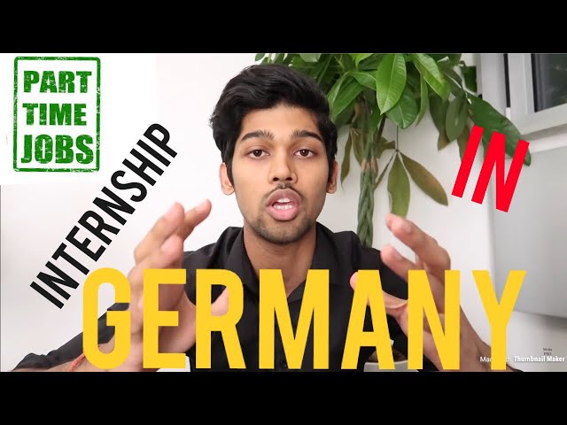 FASTEST WAY TO GET INTERNSHIP/PART-TIME JOB IN GERMANY by Nikhilesh Dhure