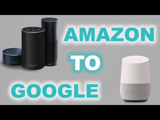 Why I'm Switching From Amazon Echo to Google Home...
