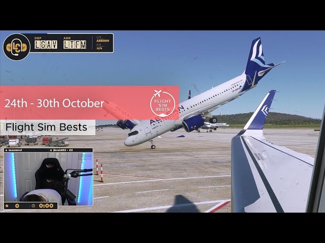 Flight Sim Bests Moments Weekly | 24th - 30th October