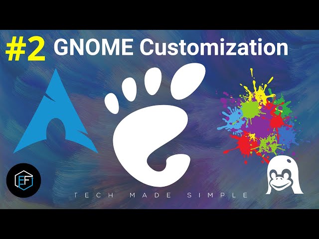 [2] | GNOME Customization
