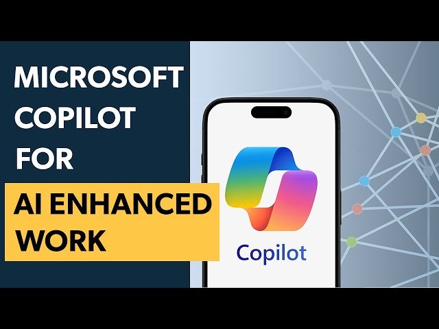The Advantages of Microsoft Copilot for AI Enhanced Work