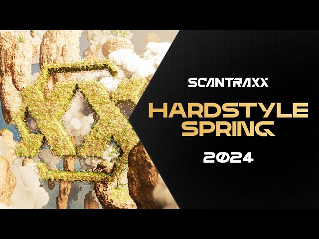 SCANTRAXX Presents: Hardstyle Spring 2024