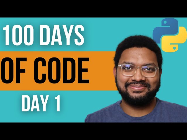 100 Days Of Code With Python: Day 1