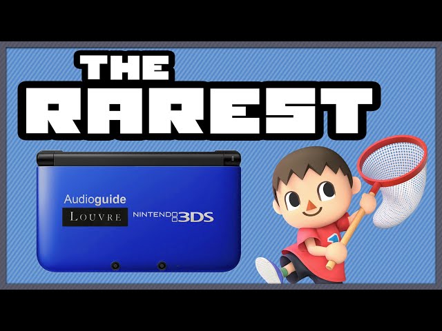 The Rarest 3DS Systems Ever Made