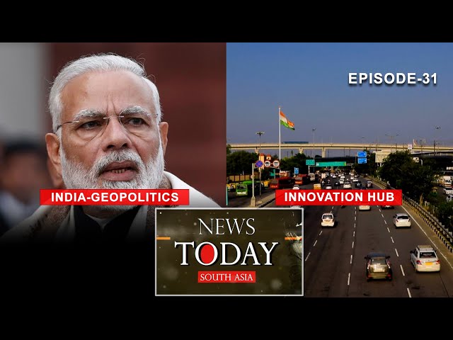 New Delhi at centre of shifting global order, India becoming innovation hub | EP-31