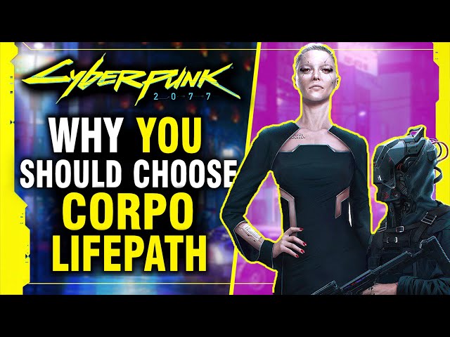 Cyberpunk 2077 - Why The Corpo Lifepath Is The Best Choice!