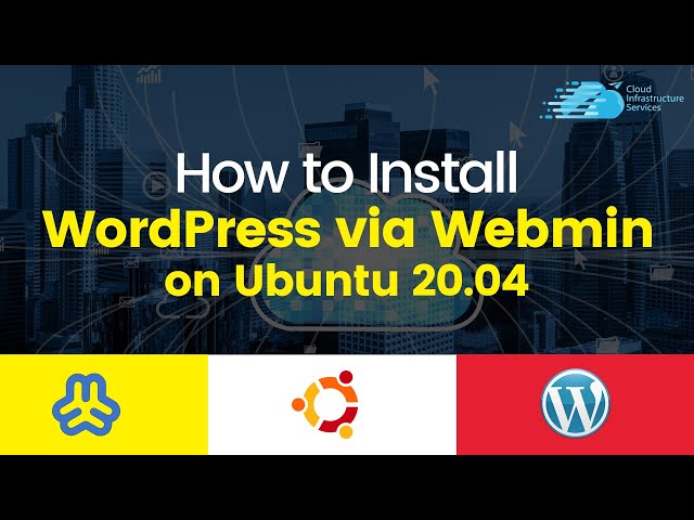 How to Install WordPress via Webmin on Ubuntu 20.04 / 22.04