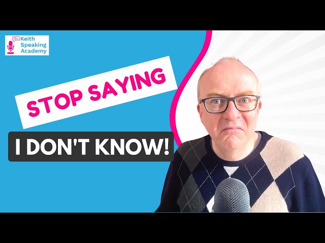 6  Better Ways to Say ‘I don't know’!