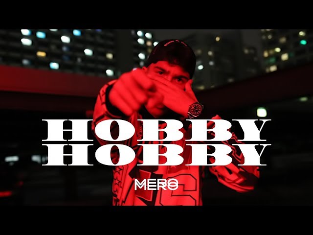 MERO - Hobby Hobby (Official Video)