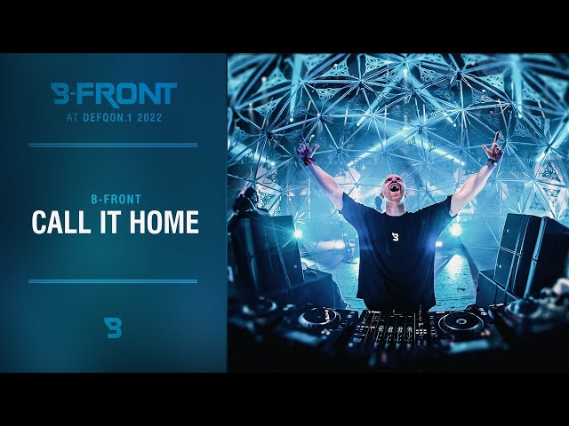 B-Front - Call It Home | Defqon.1 2022