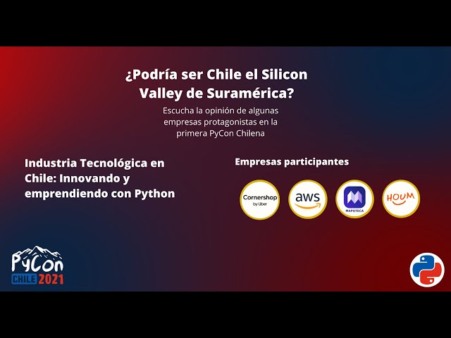 Industria Tecnológica en Chile: Innovando y emprendiendo con Python - Mesa Discusión