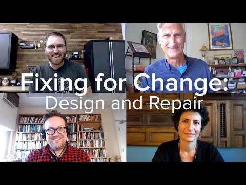 Fixing for Change: Design and Repair