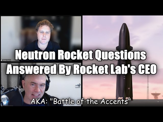 Rocket Lab's Neutron Rocket's Innovative Design Explained By Peter Beck - CEO of Rocket Lab