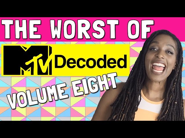 The Worst of MTV Decoded | Volume Eight