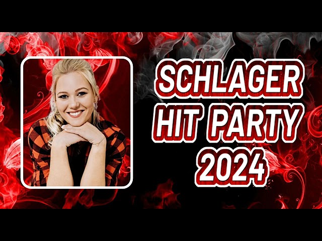 SCHLAGER HIT PARTY 2024 ✰🌟✰ DAS NEUE SCHLAGER ALBUM DES JAHRES 🌟 FAN ALBUM