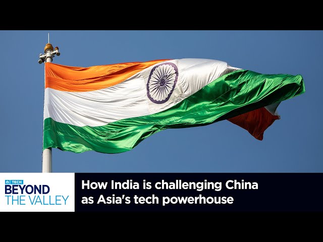 How India is challenging China as Asia's tech powerhouse