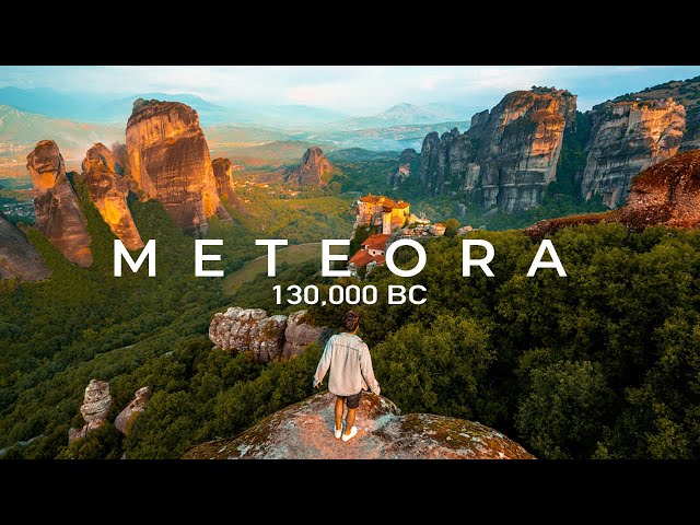 The Oldest Place on Earth | Meteora Greece