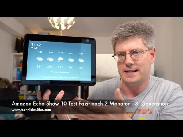 Amazon Echo Show 10 Test Fazit nach 2 Monaten - 3. Generation
