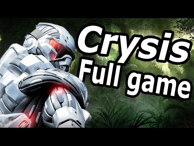 Crysis - Full Game Playthrough