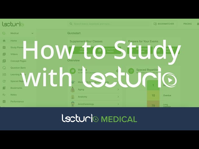 How to Study for Med School using Lecturio Features