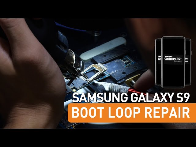 How To Fix Samsung Galaxy S9 Boot Loop - CPU Repair Case 4K Video三星S9重启维修