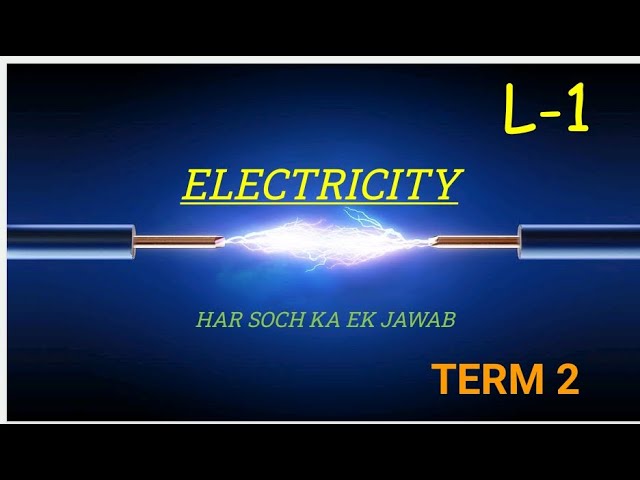 ELECTRICITY {L-2}|VTERM-2|FULL EXPLAINATION||