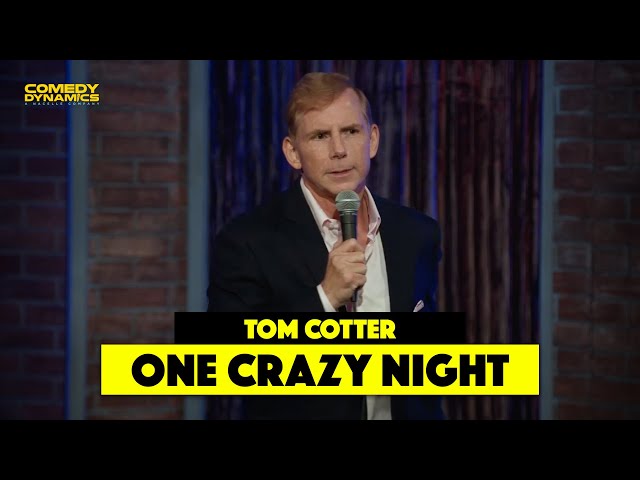 A Crazy Night with Tom Cotter