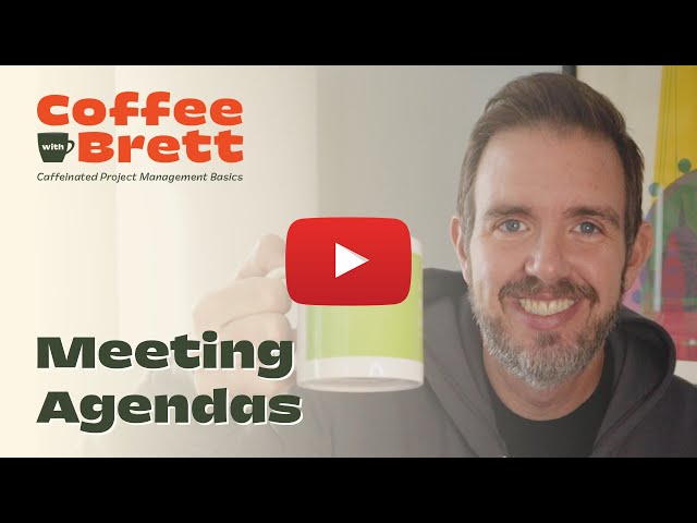 Creating an Effective Meeting Agenda Format | Coffee with Brett