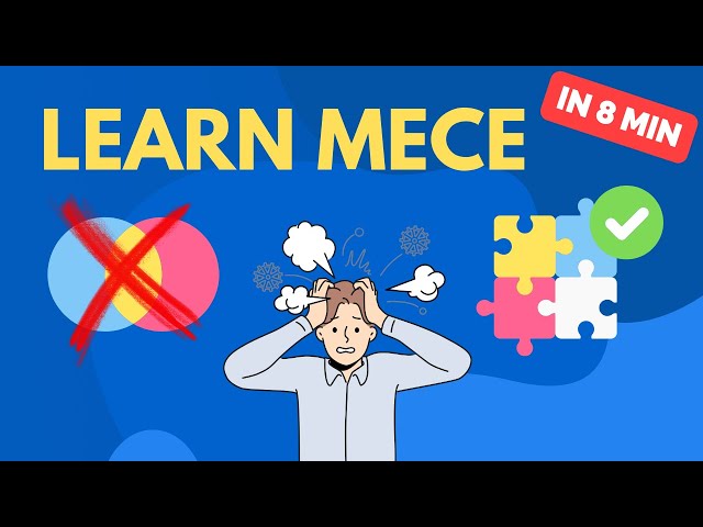 Learn MECE in 8 Minutes | 5 Easy Ways to be MECE