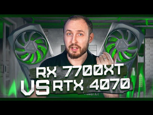 RTX 4070 vs RX 7700XT - А стоит ли переплачивать?
