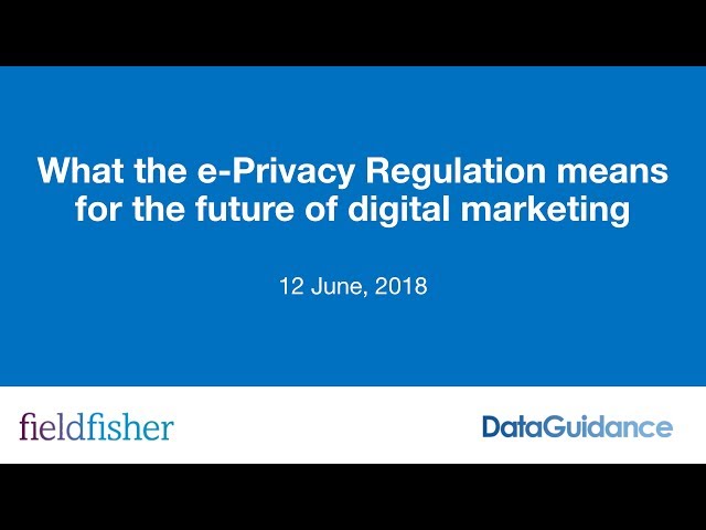 What the e-Privacy Regulation means for the future of digital marketing