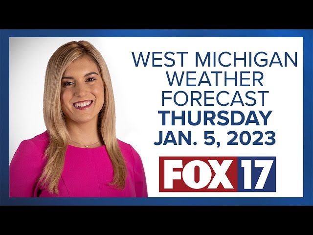 West Michigan Weather Forecast January 5, 2023