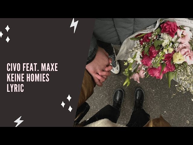 CIVO feat. Maxe - Keine Homies (Lyric Edition)