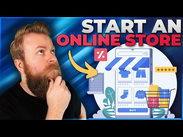How to Start an Online Store for Your Business (2024 Guide)