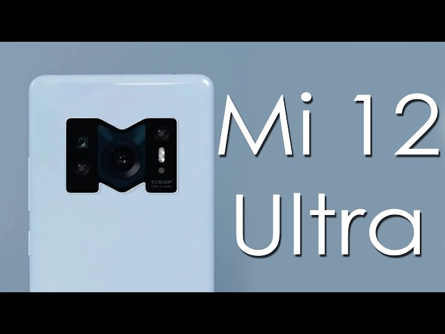 Xiaomi MI 12 Images Leaked, Ultra Variant to Bring Improvements to Zoom Camera