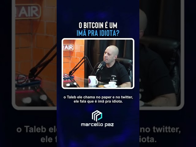 O Bitcoin é um imã para idiotas?!!