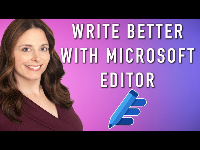 Write Better with Microsoft Editor & Word Grammar Settings - FREE Business Writing Tips PDF